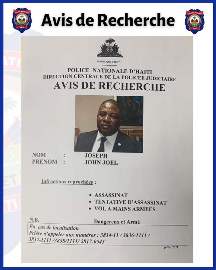 Assassinat de Jovenel Moïse: L'ancien parlementaire John Joel Joseph recherché par la PNH 1 Assassinat de Jovenel Moïse: L'ancien parlementaire John Joel Joseph recherché par la PNH