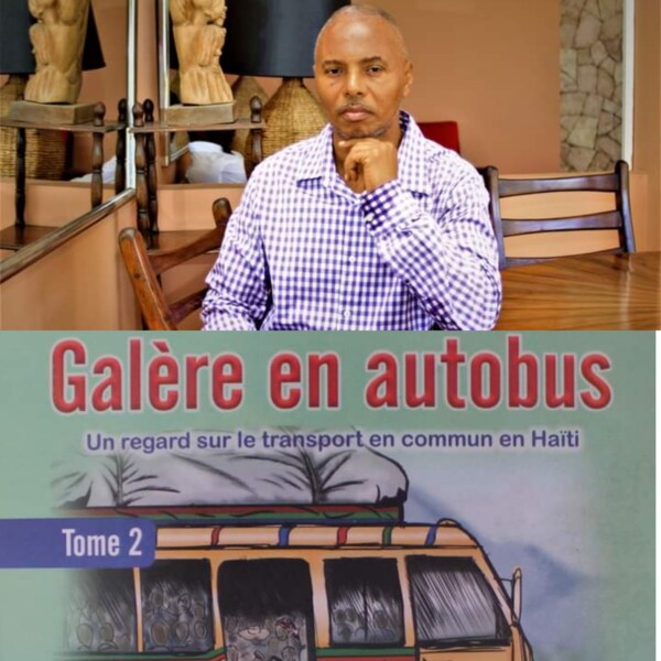 Haïti/29ème Edition Livres en Folie: Claude Bernard Sérant signe " Galère en Auto bus , Tome 2" 1 Haïti/29ème Edition Livres en Folie: Claude Bernard Sérant signe " Galère en Auto bus , Tome 2"
